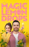 The Magic of Lemon Drops