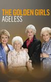 The Golden Girls: Ageless