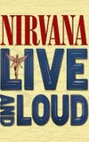 Nirvana: Live And Loud