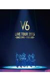 V6 LIVE TOUR 2015 -SINCE 1995〜FOREVER-