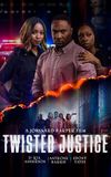 Twisted Justice