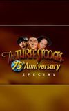 Three Stooges 75th Anniversary Special