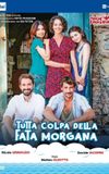 Tutta colpa della fata Morgana