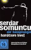 Serdar Somuncu - Der Hassprediger Hardcore Live!