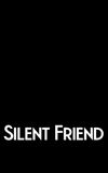 Silent Friend