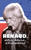 Renaud, souvenirs, souvenirs