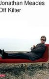 Jonathan Meades: Off Kilter