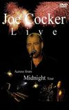 Joe Cocker: Live, Across from Midnight Tour