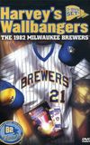 Harvey's Wallbangers: The 1982 Milwaukee Brewers