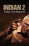 Indian 2: Zero Tolerance