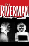 The Riverman