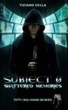 Subject 0: Shattered memories