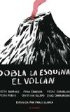 Dobla la esquina, el volcán