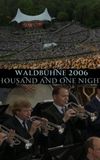 Berlin Philharmonic Orchestra - Waldbuhne 2006 - Thousand and One Nights