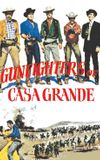 Gunfighters of Casa Grande