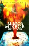 Mirror, Mirror 4: Reflection