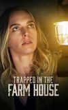 Trapped in the Farmhouse