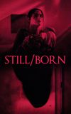 Still/Born