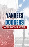 Yankees-Dodgers: An Uncivil War