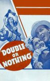 Double or Nothing