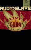 Audioslave - Live in Cuba