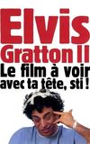 Elvis Gratton 2: Miracle à Memphis