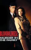 Bloodlines: Murder in the Family