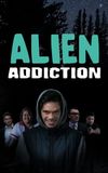 Alien Addiction