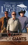 True Legends - Episode 3: Holocaust of Giants