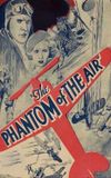 The Phantom of the Air