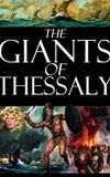 The Giants of Thessaly