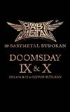 10 BABYMETAL BUDOKAN - DOOMSDAY IX & X