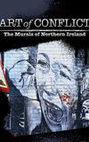 Art of Conflict: The Murals of Northern Ireland