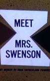 Meet Mrs. Swenson