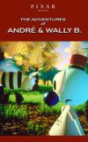 The Adventures of André and Wally B.