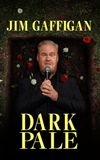 Jim Gaffigan: Dark Pale