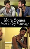 More Scenes from a Gay Marriage