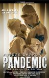 Future Darkly: Pandemic - The Collector's Edition