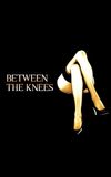 Between the Knees