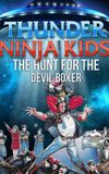 Thunder Kids 3: Hunt for the Devil Boxer