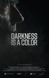 Darkness Is A Color