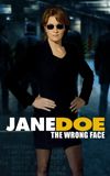 Jane Doe: The Wrong Face