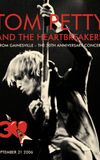 Tom Petty and The Heartbreakers: 30th Anniversary Concert