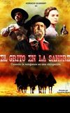 El grito en la sangre