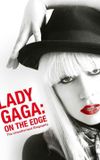 Lady Gaga: On the Edge