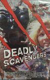 Deadly Scavengers