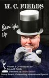 W.C. Fields: Straight Up