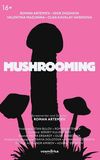 Mushrooming