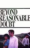 Beyond Reasonable Doubt