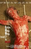 Little Gay Boy, Christ is Dead